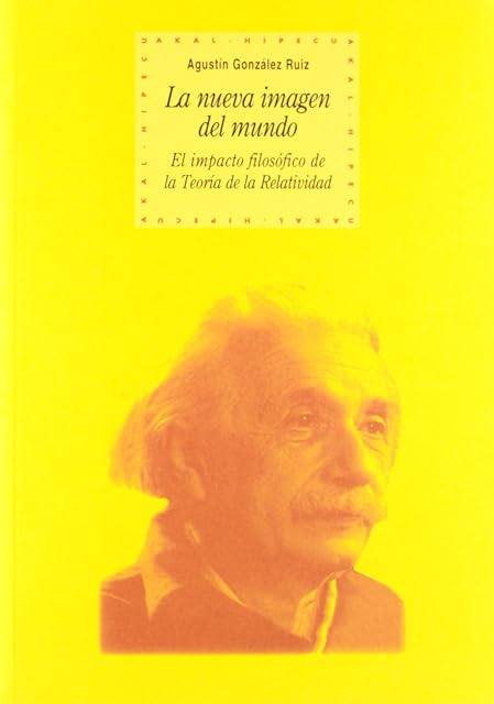 Portada de La Nueva Imagen del Mundo: El Impacto Filosofico de la Teoria de la Re