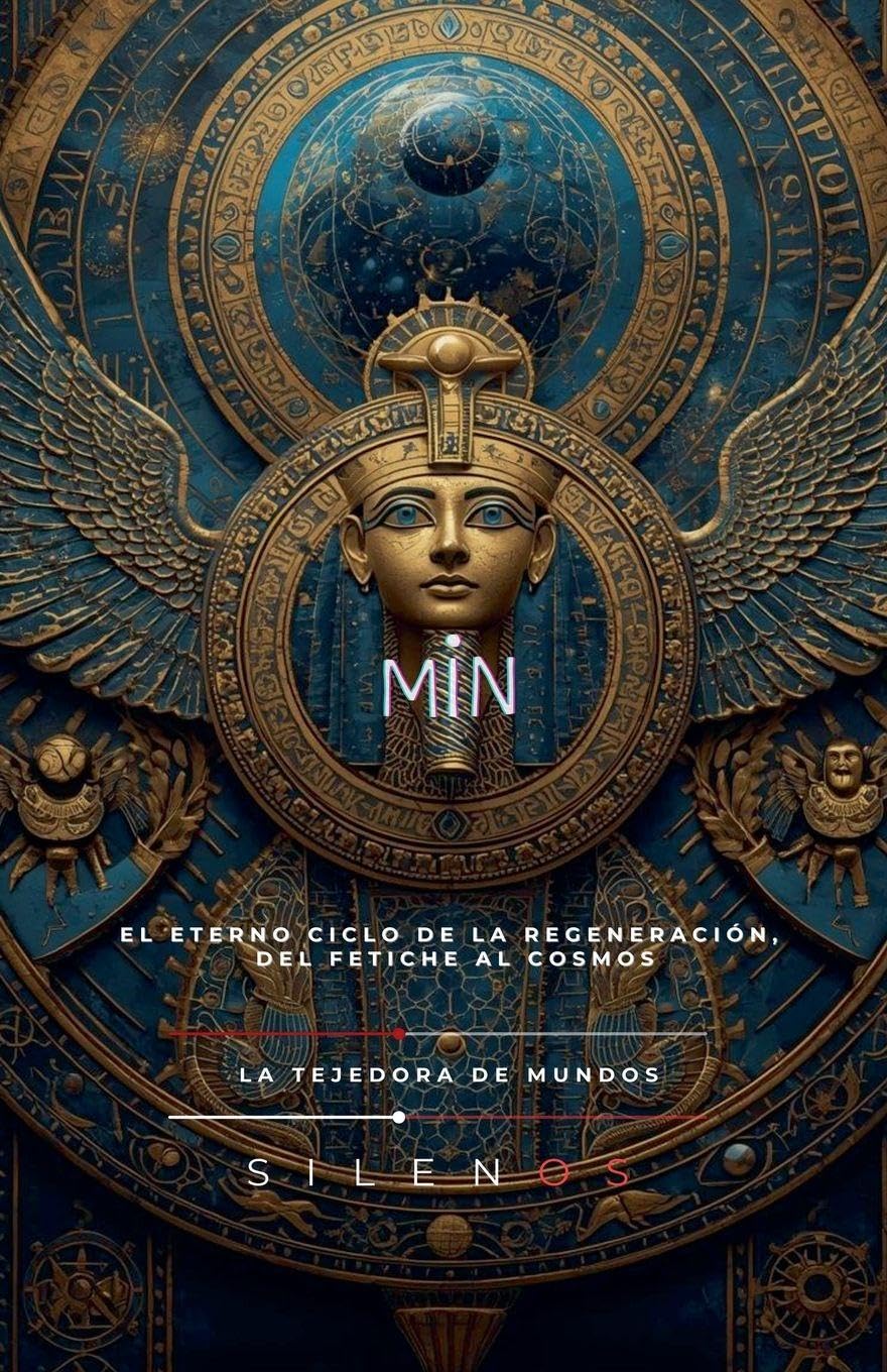Min: El Eterno Ciclo de la Regeneración (Egipto)