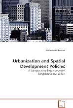 Urbanization and Spatial Development Policies: A Comparative Study between Bangladesh and Japan
