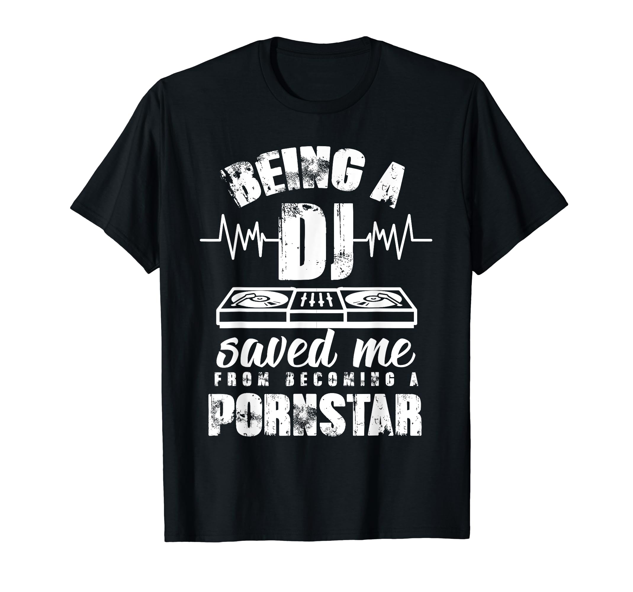 Funny DJ TeesVintage Being a DJ saved me from becoming a porn star gift T-ShirtOEKO-TEX STANDARD 100