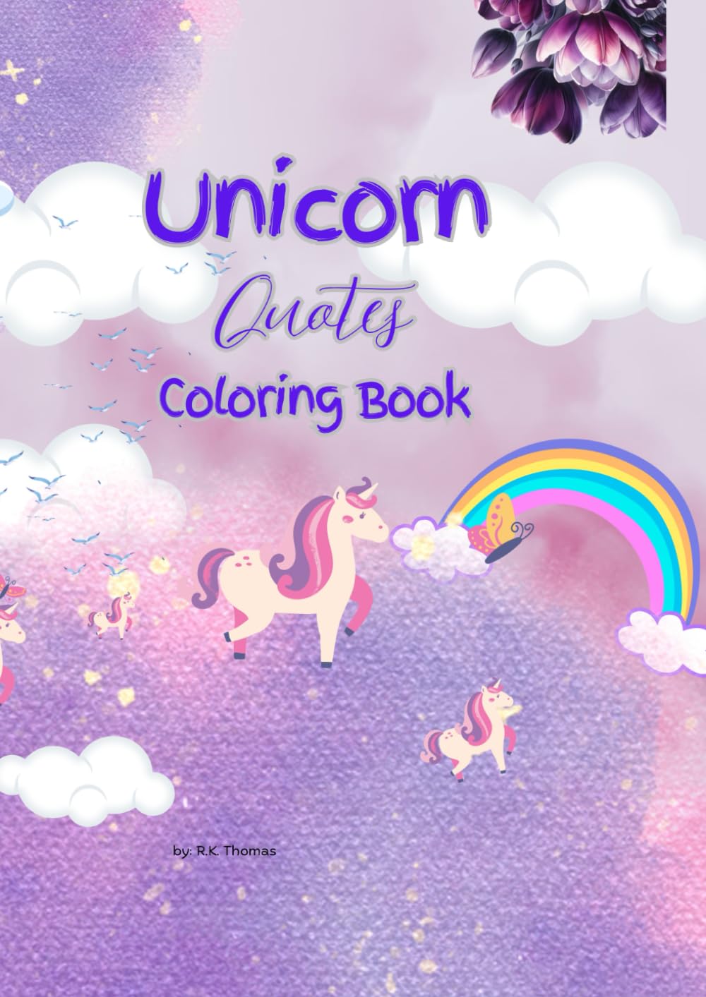 Unicorn Quotes Coloring Book