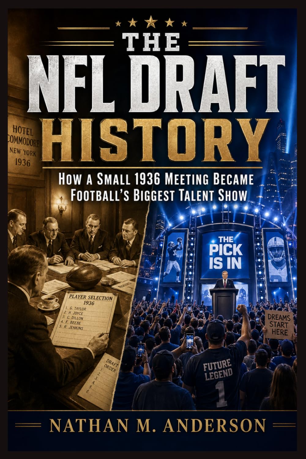 The NFL Draft history: How a Small 1936 Meeting Became Football’s Biggest Talent Show