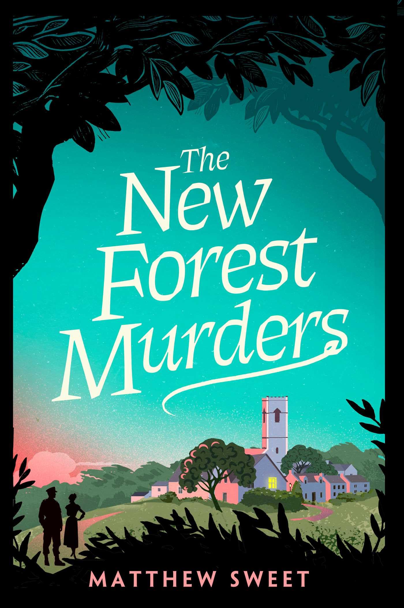 The New Forest Murders by Matthew Sweet (Hardback Book)