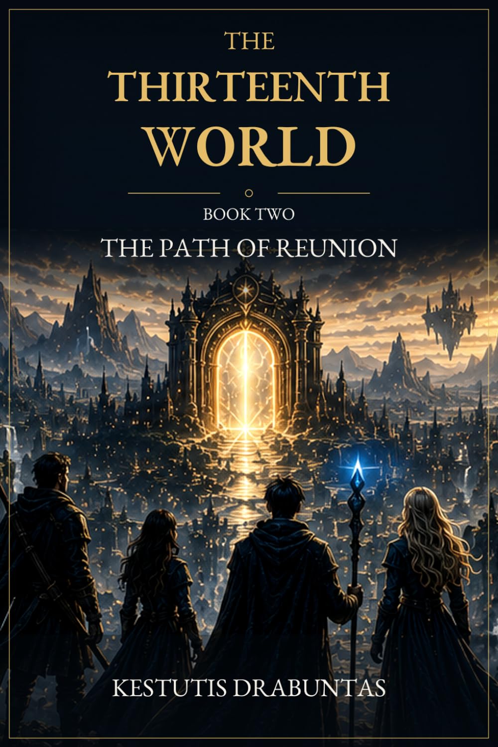 The Thirteenth World: Book Two – The Path of Reunion