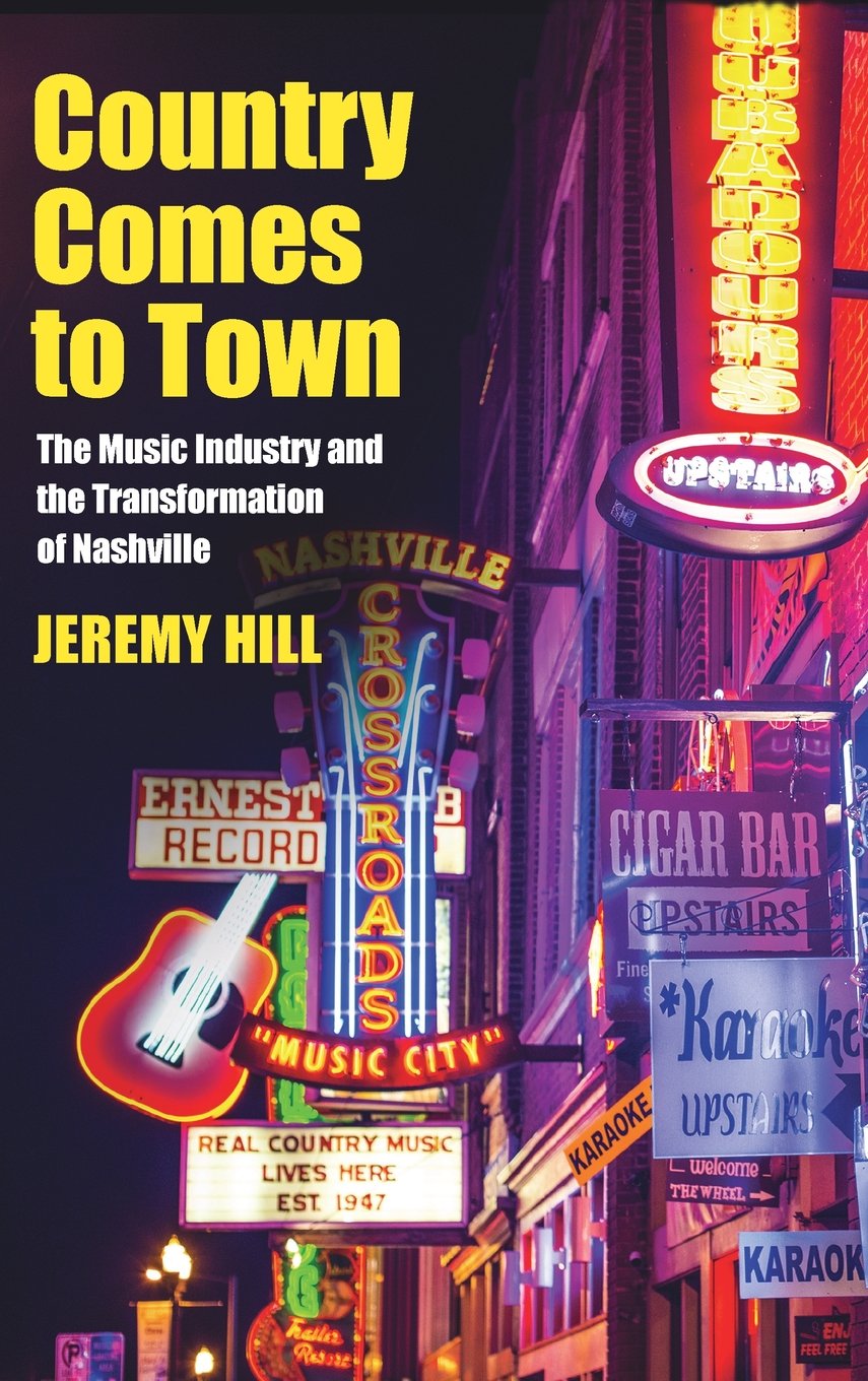 Country Comes to Town comprendre enfin l'histoire de la musique de Nashville