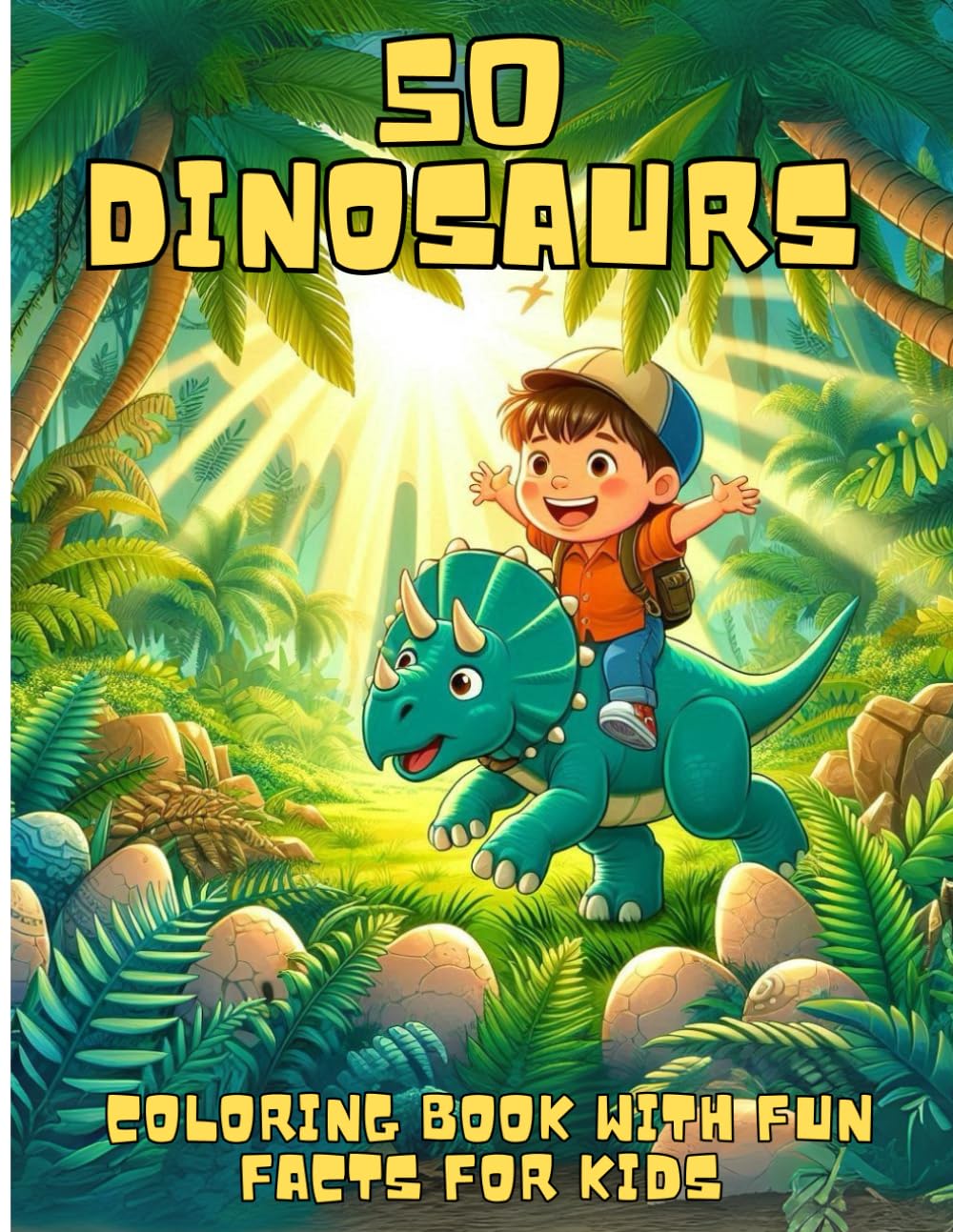 50 Dinosaur Coloring Book for Kids: 50 Prehistoric Dinosaurs with Fun Facts: Learn While You Color: Did You Know Facts, Name Pronunciations, and
