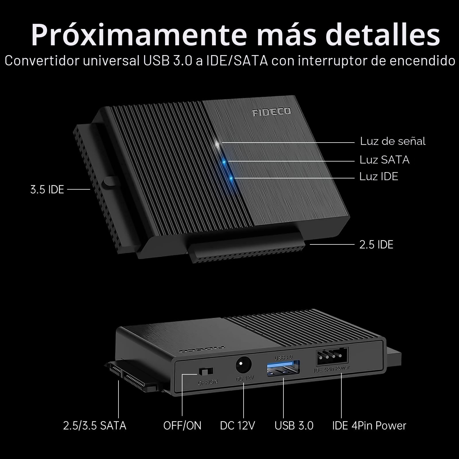 FIDECO Adaptador Lector Discos Duros USB 3.0 para 2,5'' y 3,5'' IDE y SATA HDD/SSD, CD-ROM, CD-RW, DVD-RW, Soporta 16TB MAX, Incluye Adaptador de Corriente 12V 2A