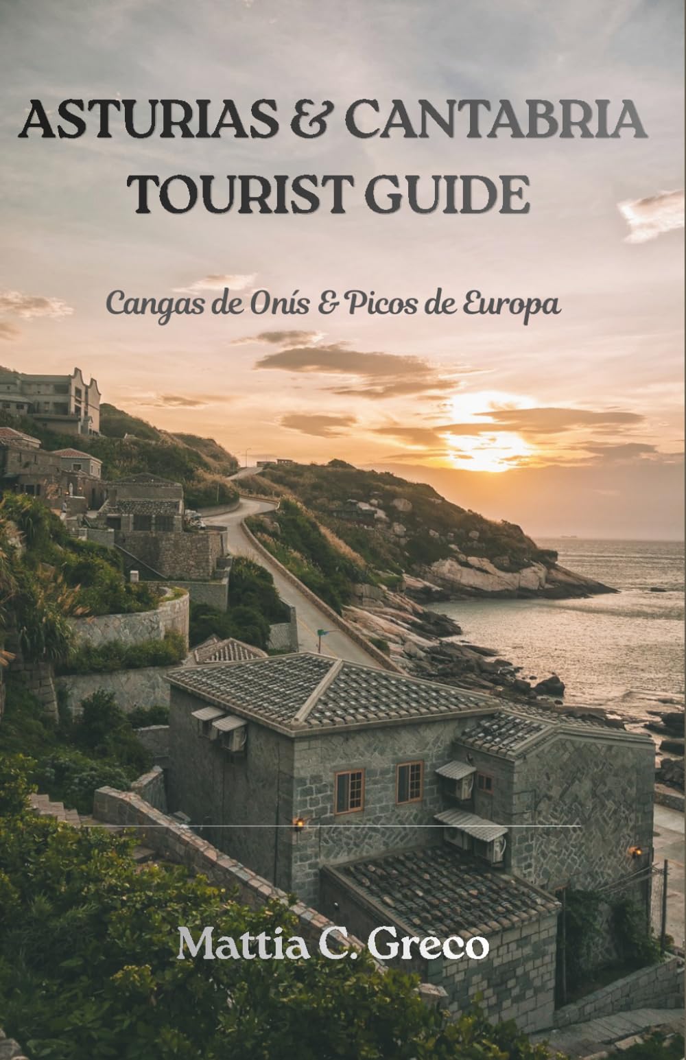 ASTURIAS & CANTABRIA TOURIST GUIDE: Cangas de Onís & Picos de Europa