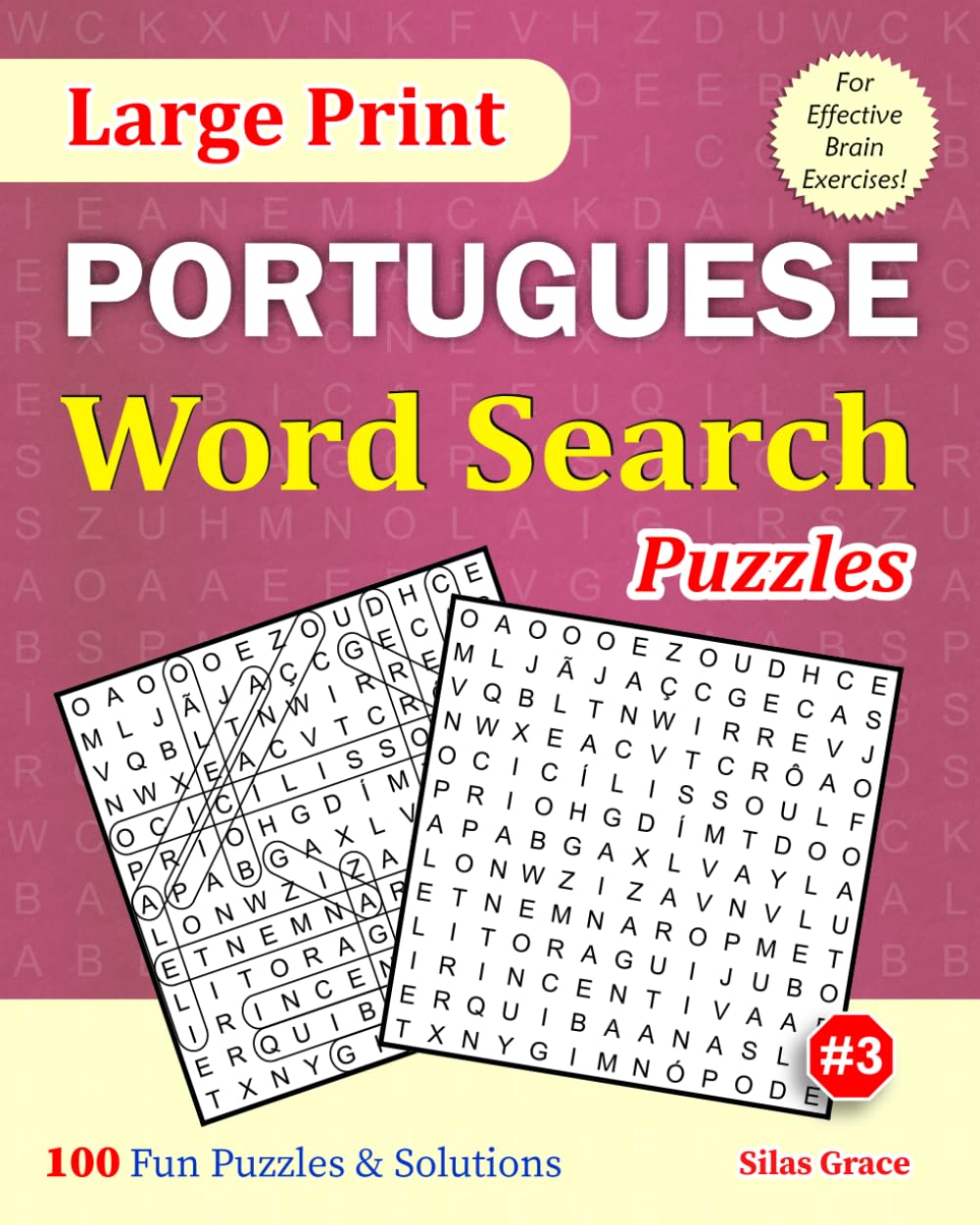 Large Print PORTUGUESE Word Search Puzzles: #3: 100 Fun Puzzles with Solutions to keep you entertained (Large Print PORTUGUESE Word Search Puzzle Books)