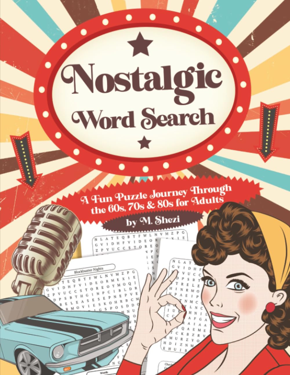 Nostalgic Word Search: A Fun Puzzle Journey Through the 60s; 70s and 80s for Adults