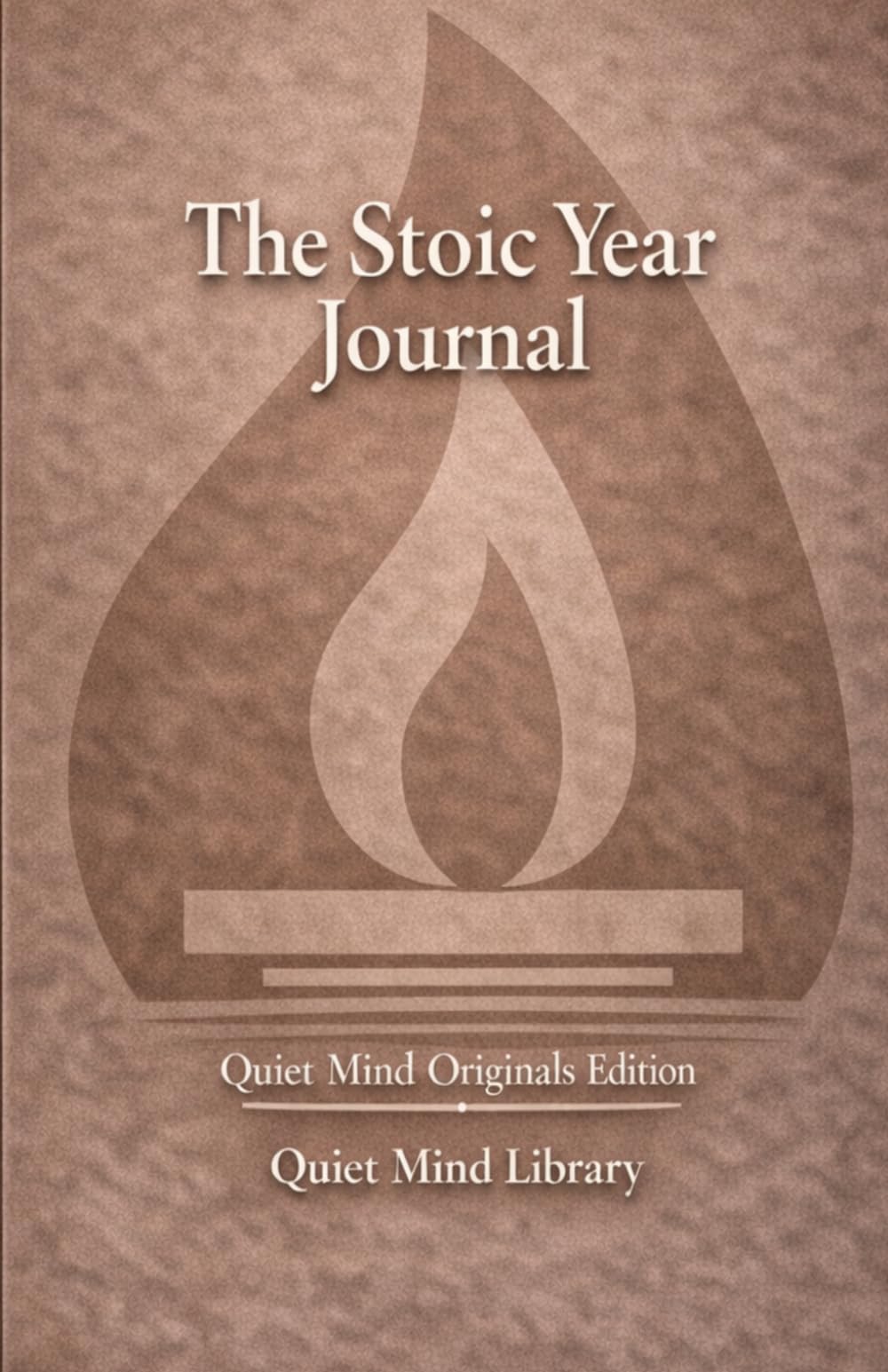 The Stoic Year Journal: A Quiet Mind Original