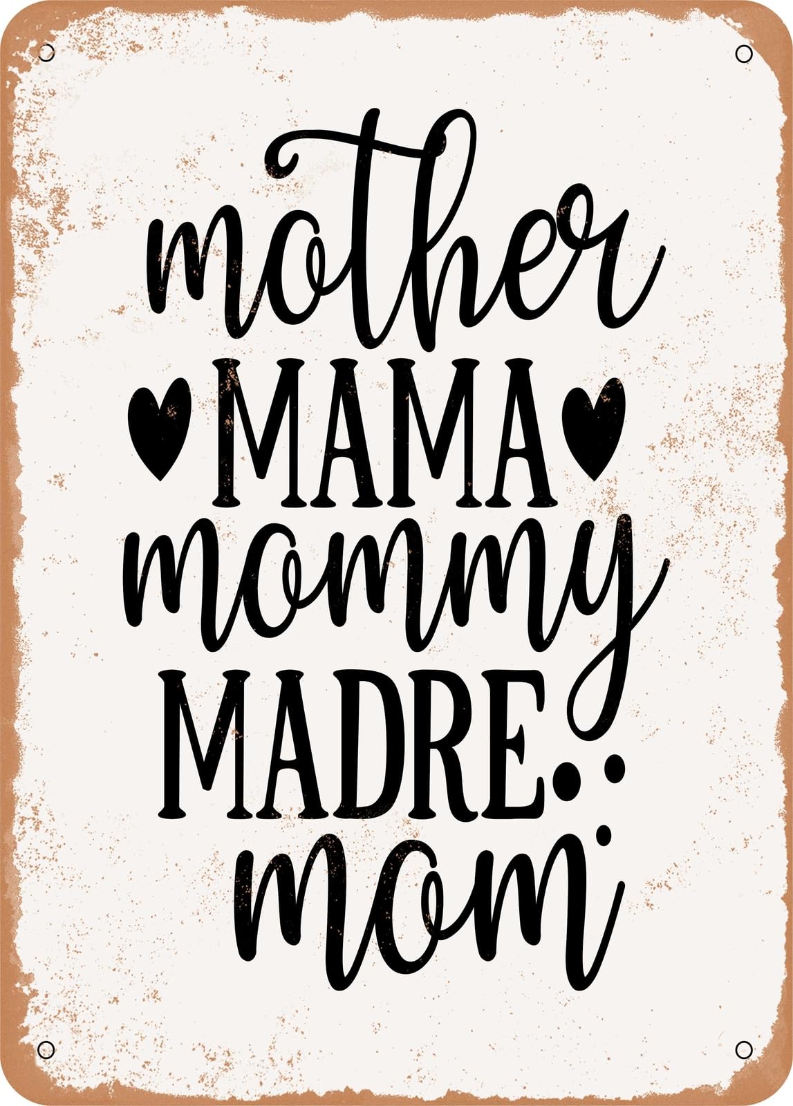 Miaomansenstore Metal Sign - Mother Mama Mommy Madre Mom - Vintage Rusty Look Home Decor