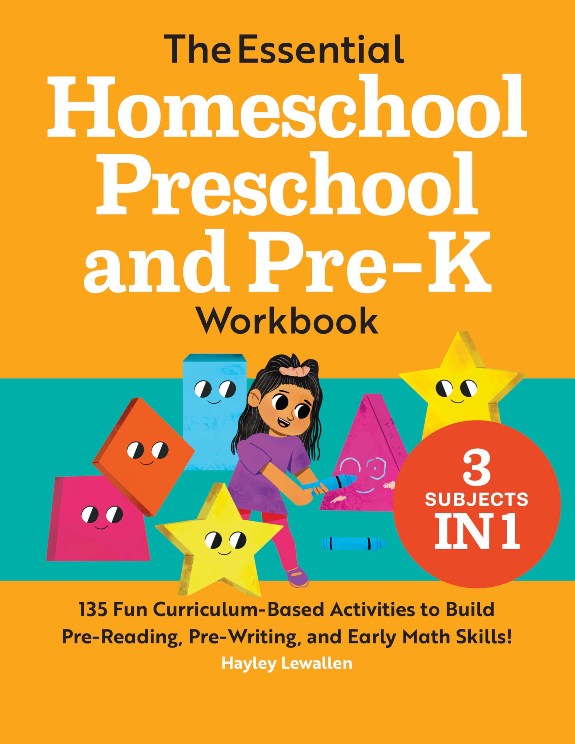 The Essential Homeschool Preschool and Pre-K Workbook: 135 Fun Curriculum-Based Activities to Build Pre-Reading, Pre-Writing, and Early Math Skills! (Homeschool Workbooks) Paperback – September 14, 2021