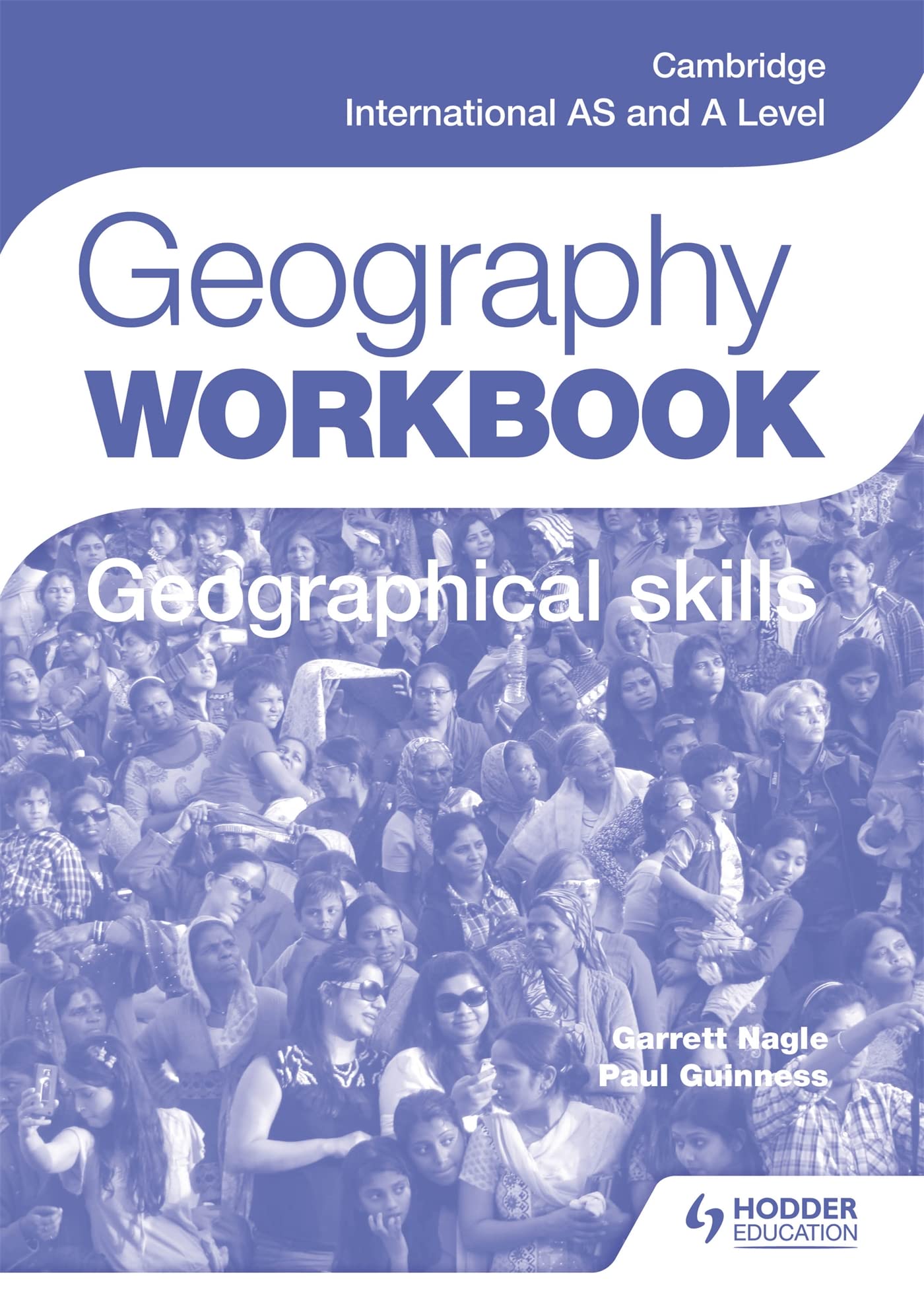 Cambridge International AS and A Level Geography  by Garrett Nagle PAPERBACK