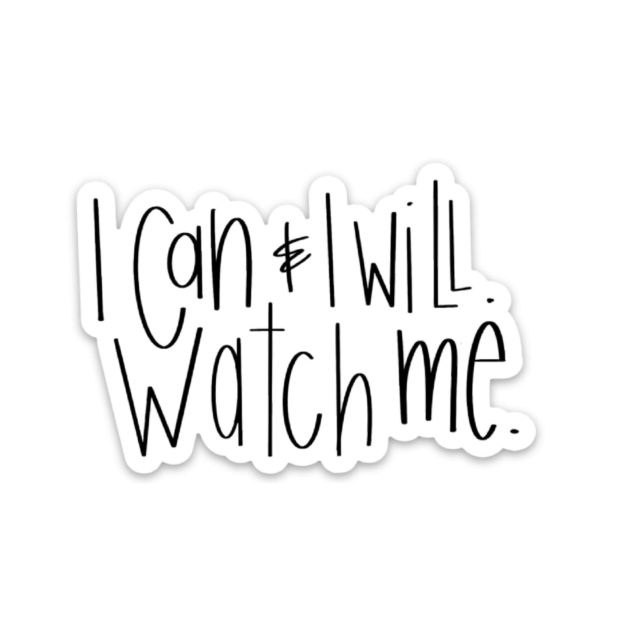 Swaygirls mental health sticker | Inspirational quotes stickers & decals | Waterproof vinyl sticker | Encouraging self care stickers for a hydro flask, laptop | Can & will