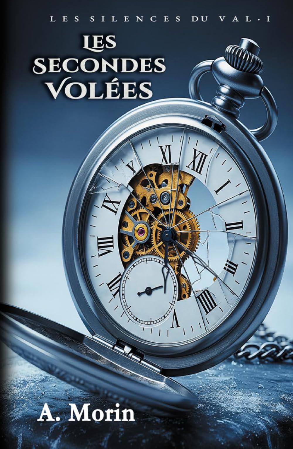 Les Secondes Volées (Les Silences du Val)