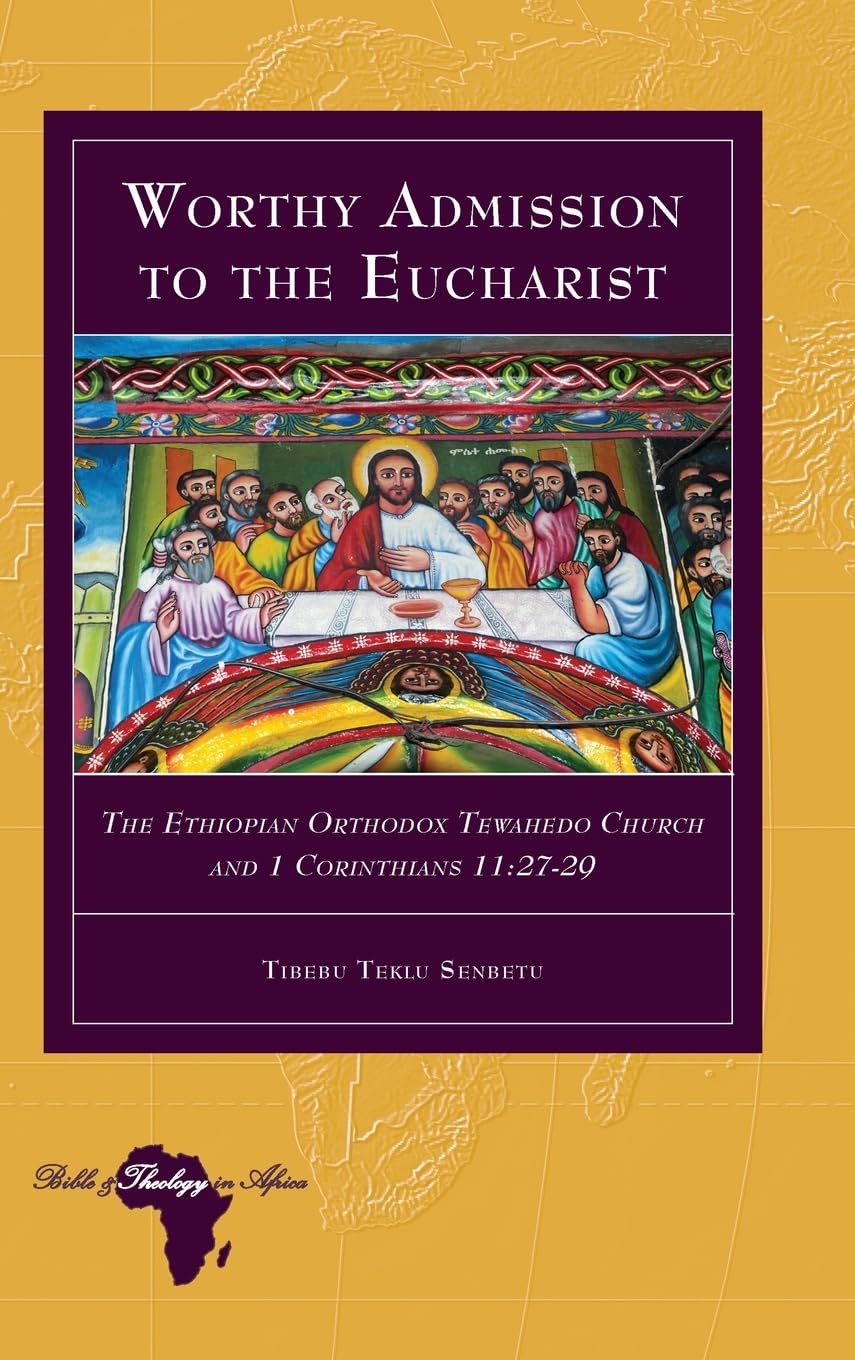 Worthy Admission to the Eucharist (Bible and Theology in Africa, 34)