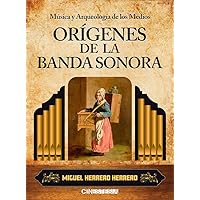 Música y arqueología de los medios. Orígenes de la banda sonora