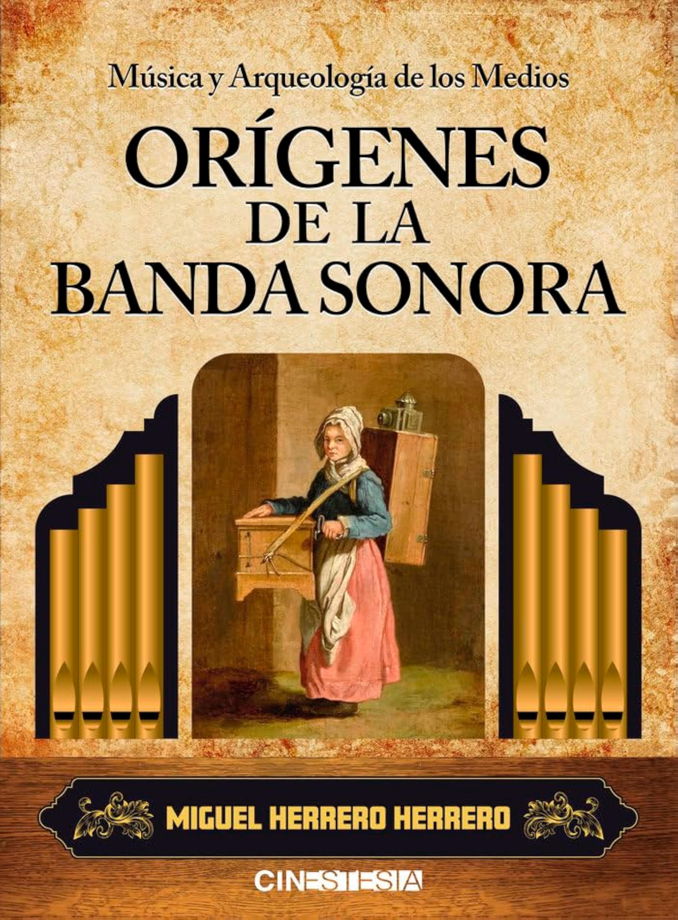 Música y arqueología de los medios. Orígenes de la banda sonora Música y arqueología de los medios. Orígenes de la banda sonora