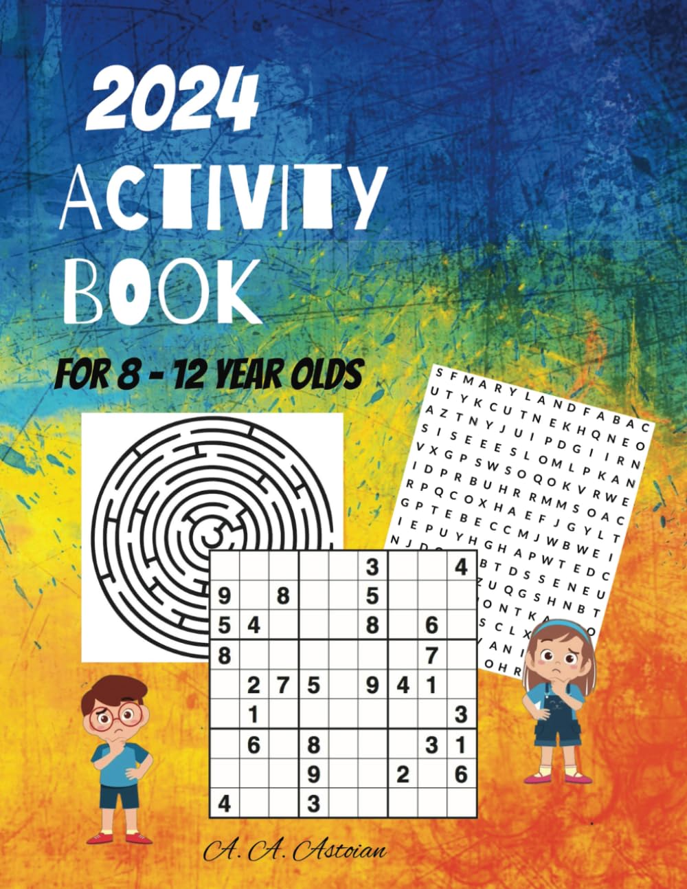 Activity Book For 8-12 Year Olds: Varied Puzzle Book Including Word Search, Sudoku, Mazes: Varied Puzzle Book Including Word Search, Sudoku, Mazes
