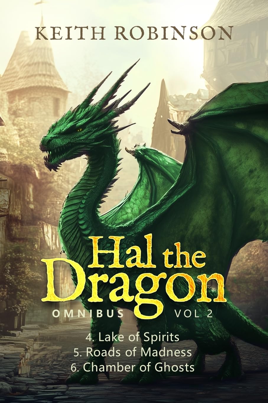 Hal the Dragon Books 4-6: Omnibus Volume 2      Paperback – September 15, 2024