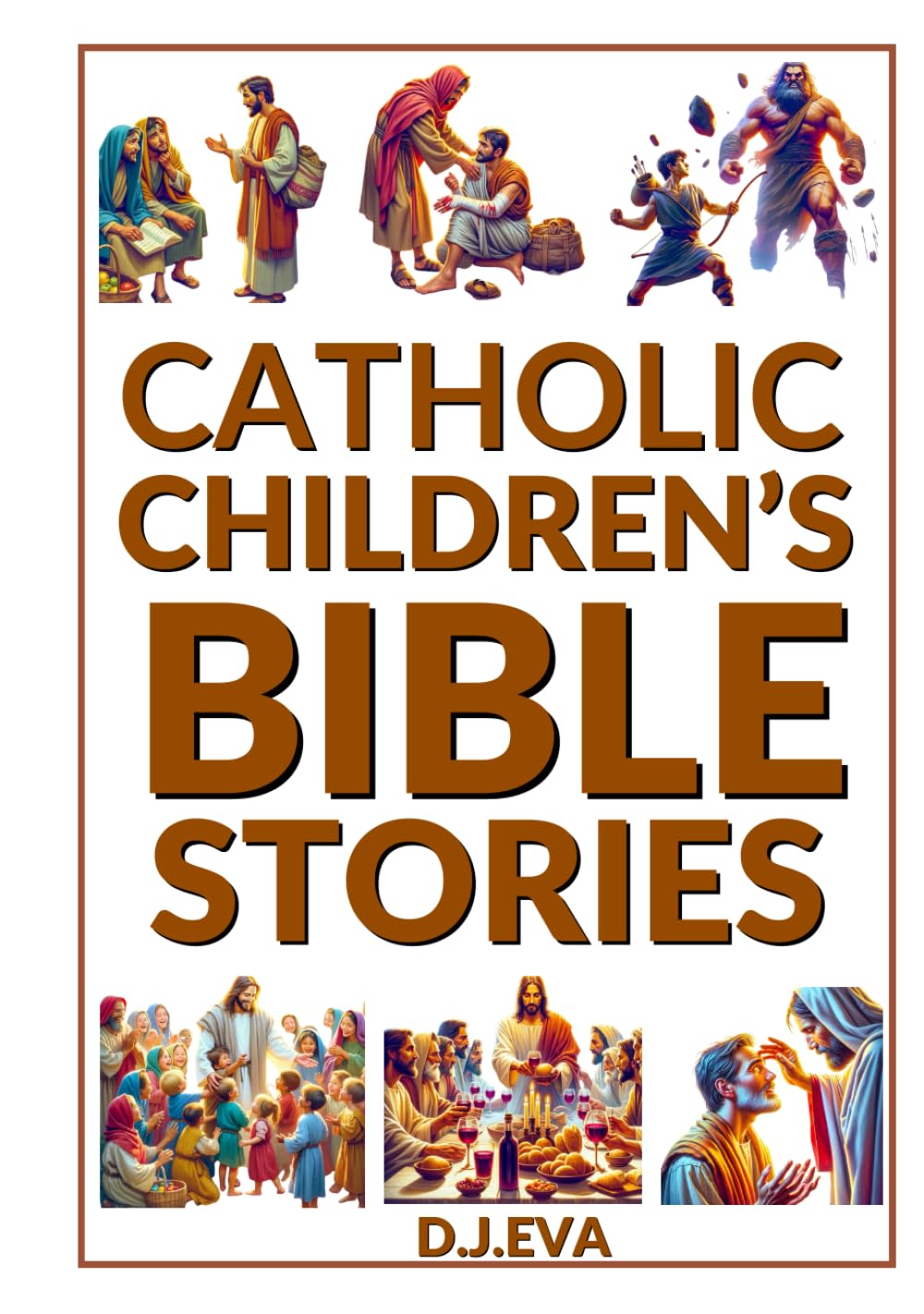 Catholic Children's Bible Stories: The Beginner's Catholic Bible