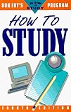 HOW TO STUDY-RON FRY'S HOW TO STUDY PROGRAM-FOURTH EDITION