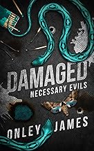 Damaged (Necessary Evils)