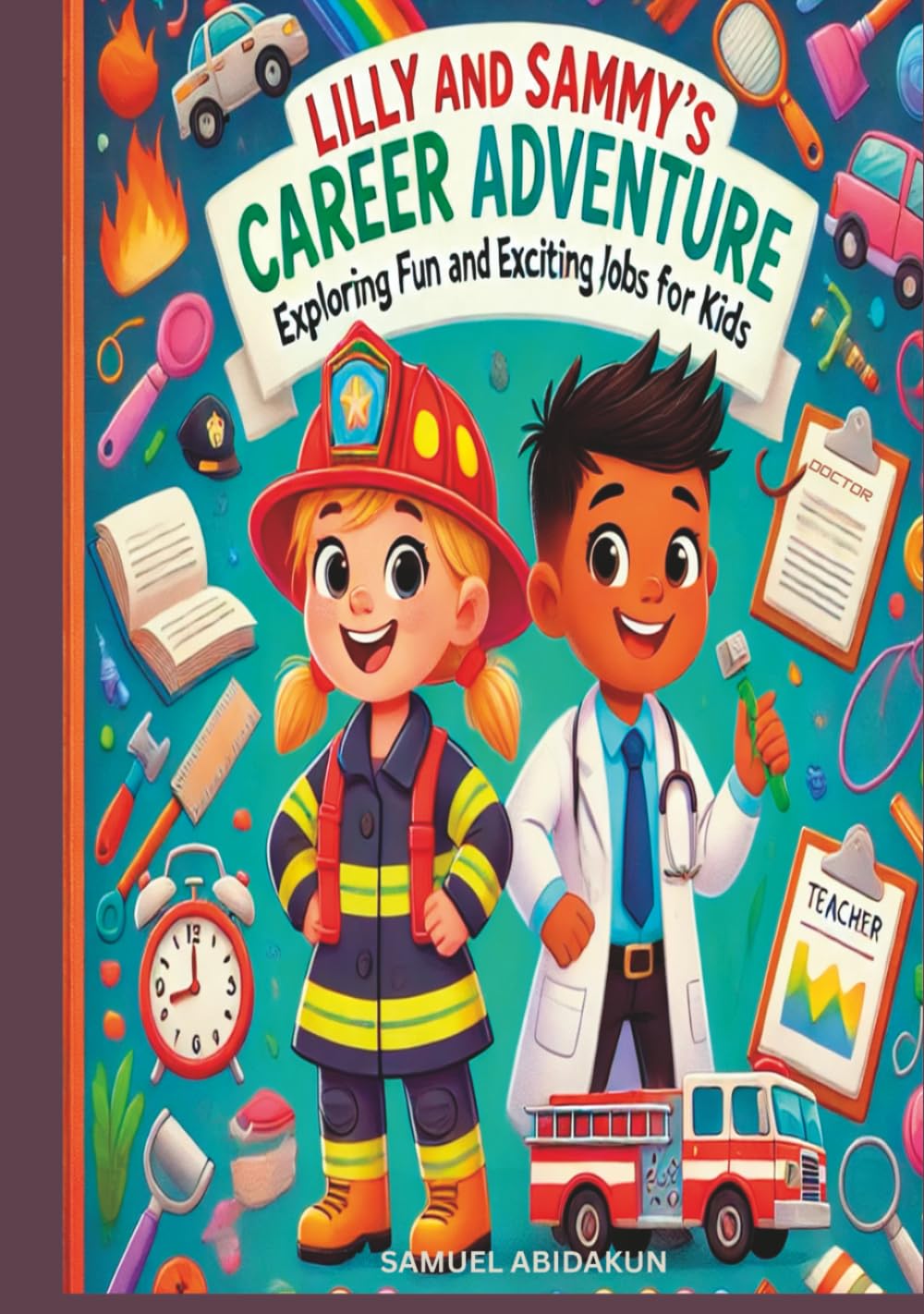 Lilly and Sammy’s Career Adventure: Exploring Fun and Exciting Jobs for Kids