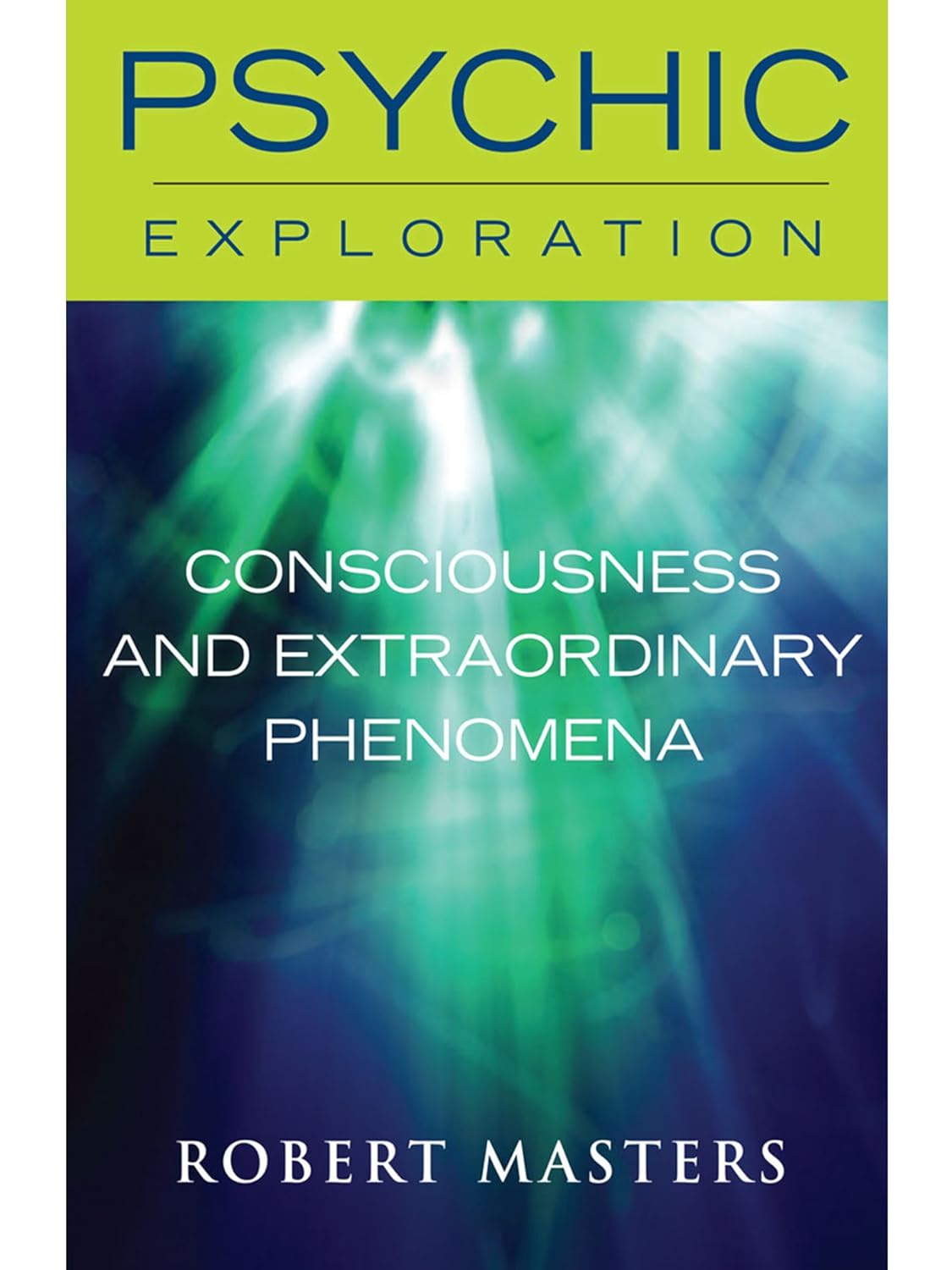 Amazon | Consciousness and Extraordinary Phenomena (Psychic Exploration Amazon | Consciousness and Extraordinary Phenomena (Psychic Exploration