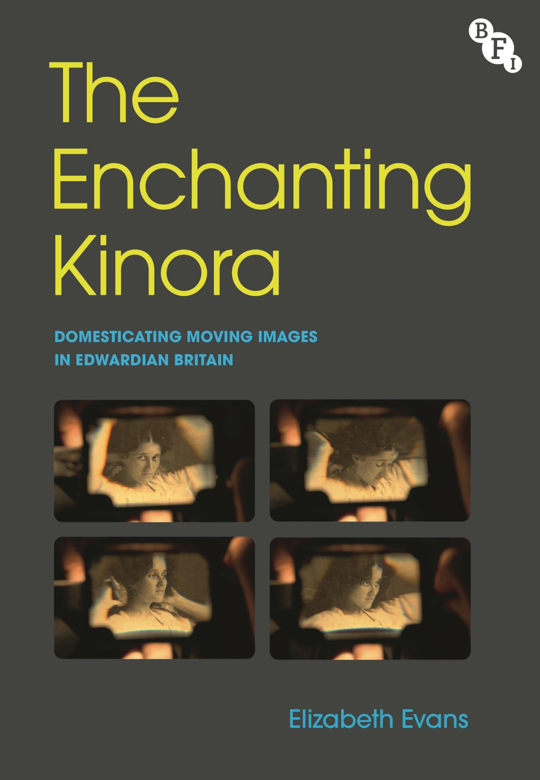 The Enchanting Kinora by Elizabeth Evans HARDBACK 9781839026898