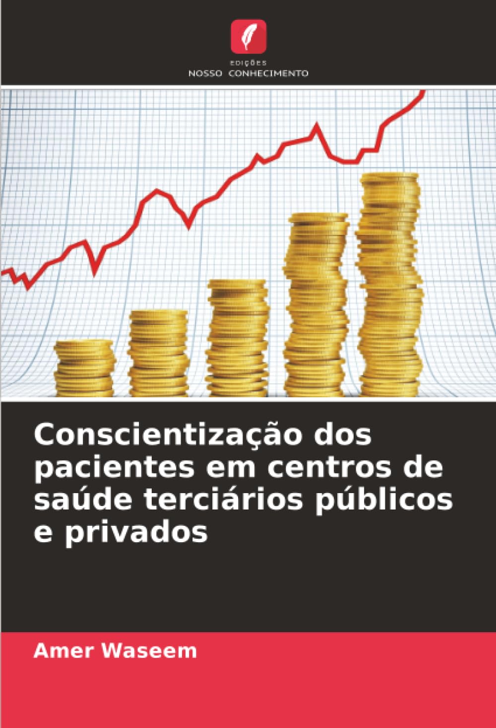 Conscientização dos pacientes em centros de saúde terciários públicos e privados