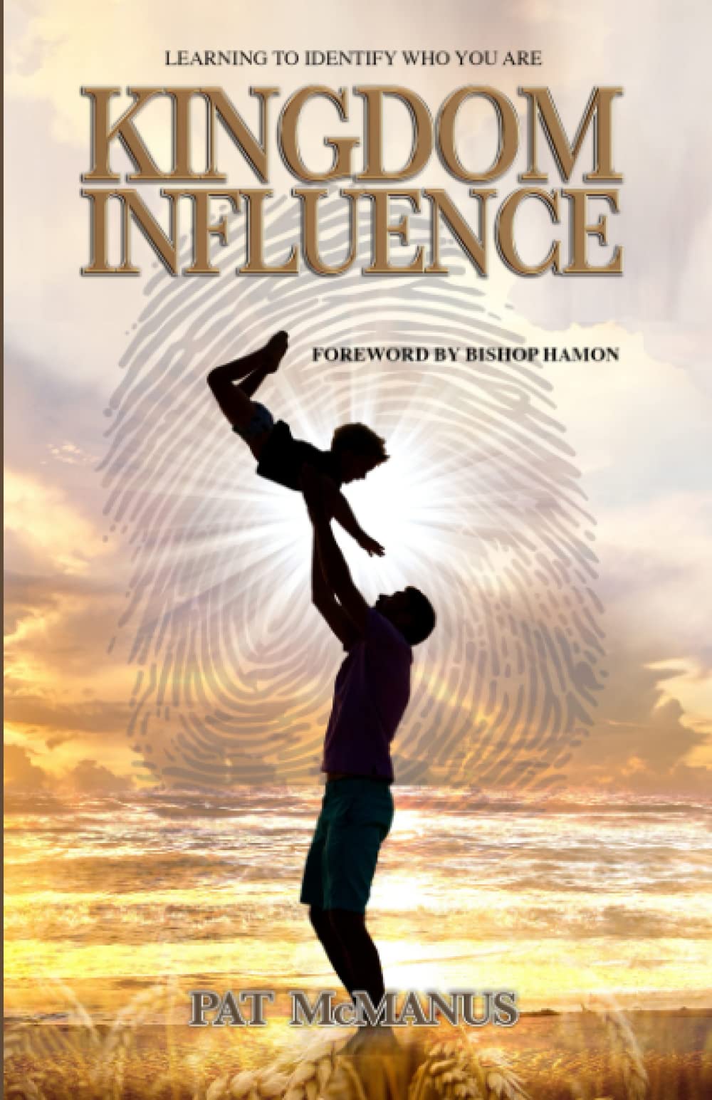 Kingdom Influence Through Sonship: Learning To Identify Who You Are