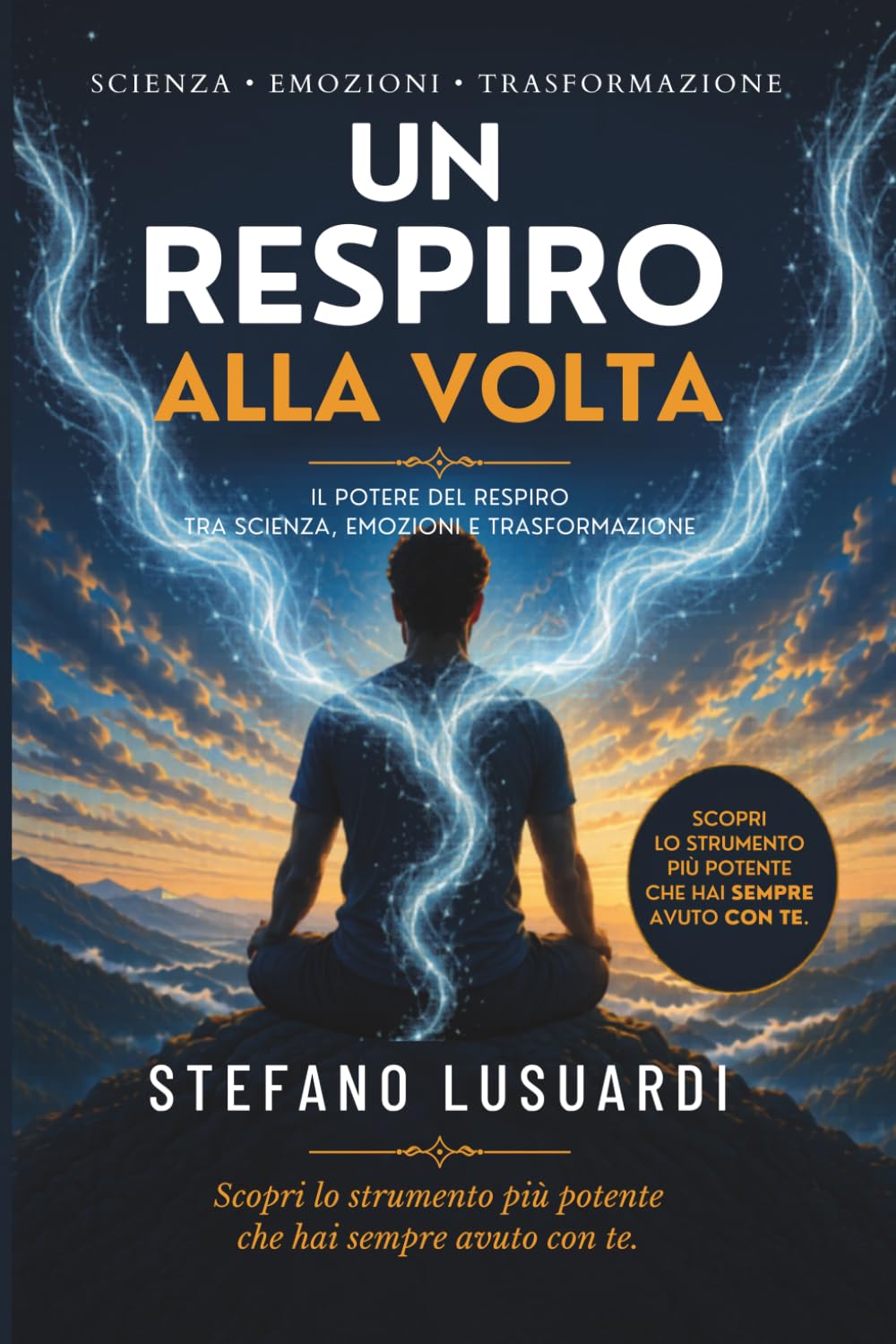 Un Respiro alla volta: Il potere del respiro tra scienza, emozioni e trasformazione