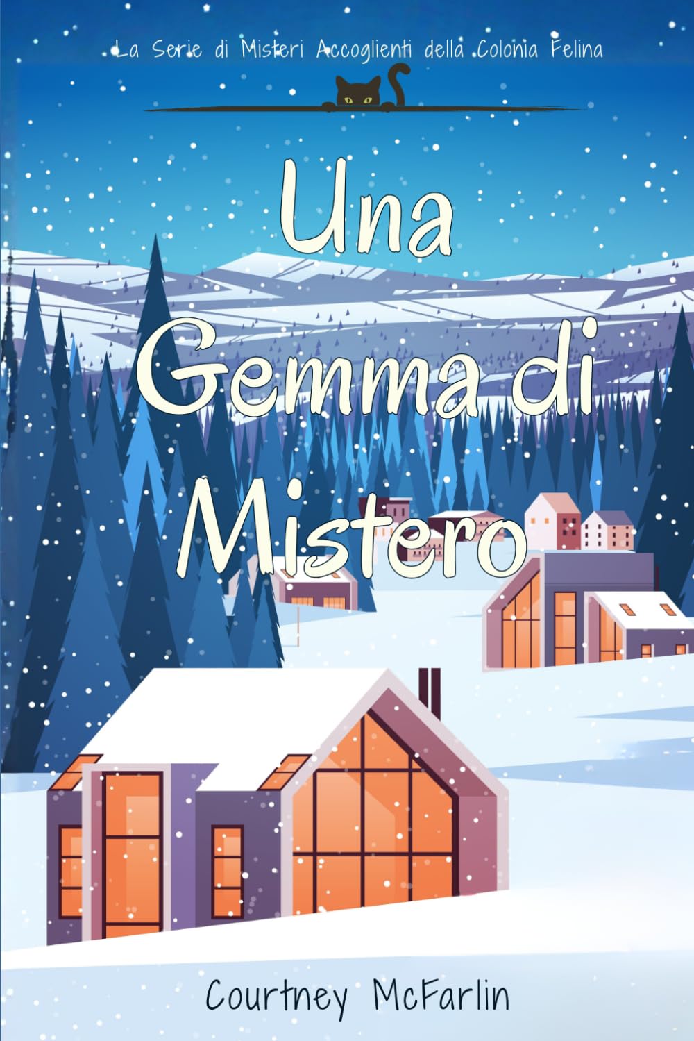 Una Gemma di Mistero (La Serie di Misteri Accoglienti della Colonia Felina)