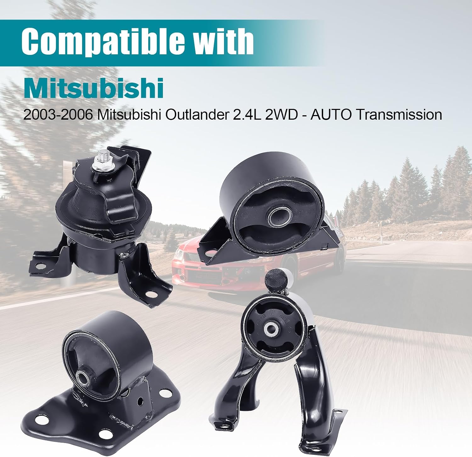 Engine Motor & Transmission Mount Kit 4pcs Compatible with Fits 2003-2005 Mitsubishi Outlander 2.4L FWD Replace A4608 A4640 A4641 A4642