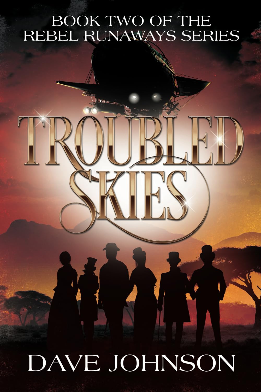 Troubled Skies: A Victorian Steampunk Adventure: 2 (The Rebel Runaways)