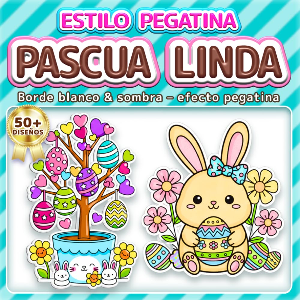 PASCUA LINDA: LIBRO DE COLOREAR: FÁCIL Y SIMPLE - Más de 50 diseños estilo pegatina divertidos para niños, adultos y personas mayores. Alivio del ... Pascua (Libro de Colorear Estilo Pegatinas)