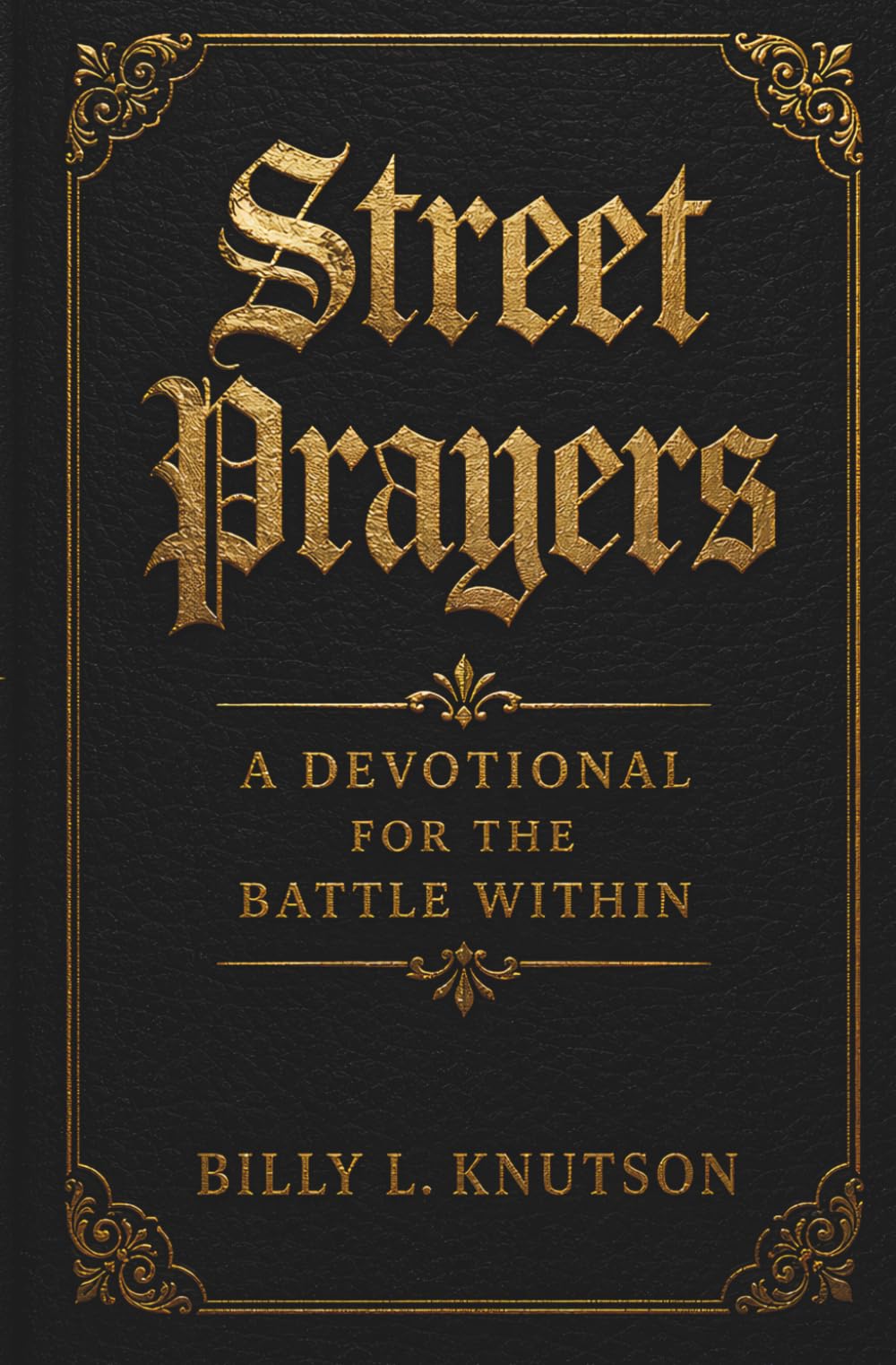 Street Prayers: A Devotional for the Battle Within