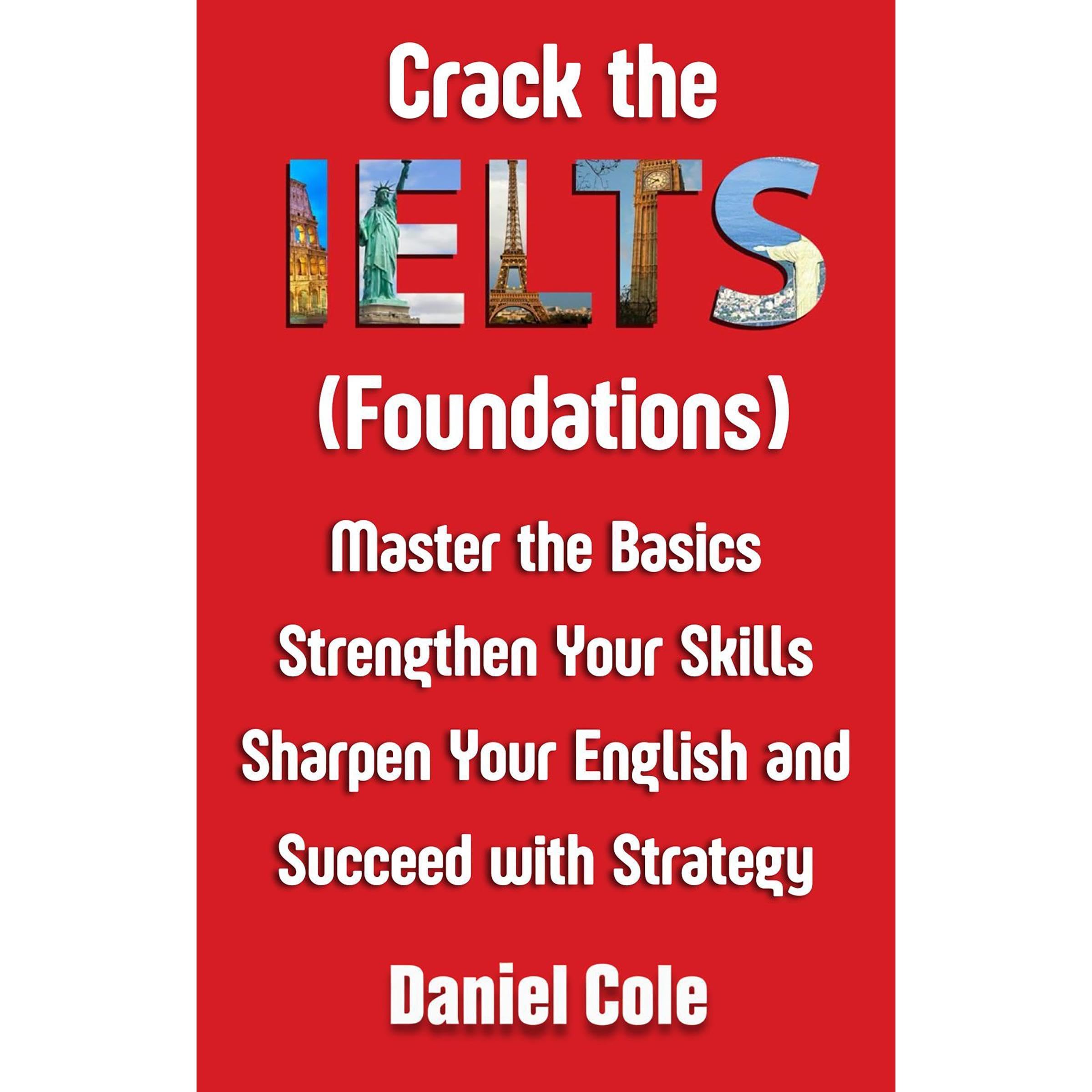 Crack the IELTS (Foundations)
