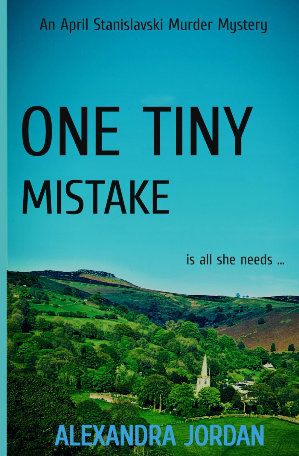 One Tiny Mistake: An April Stanislavski Murder Mystery (April Stanislavski Murder Mysteries)