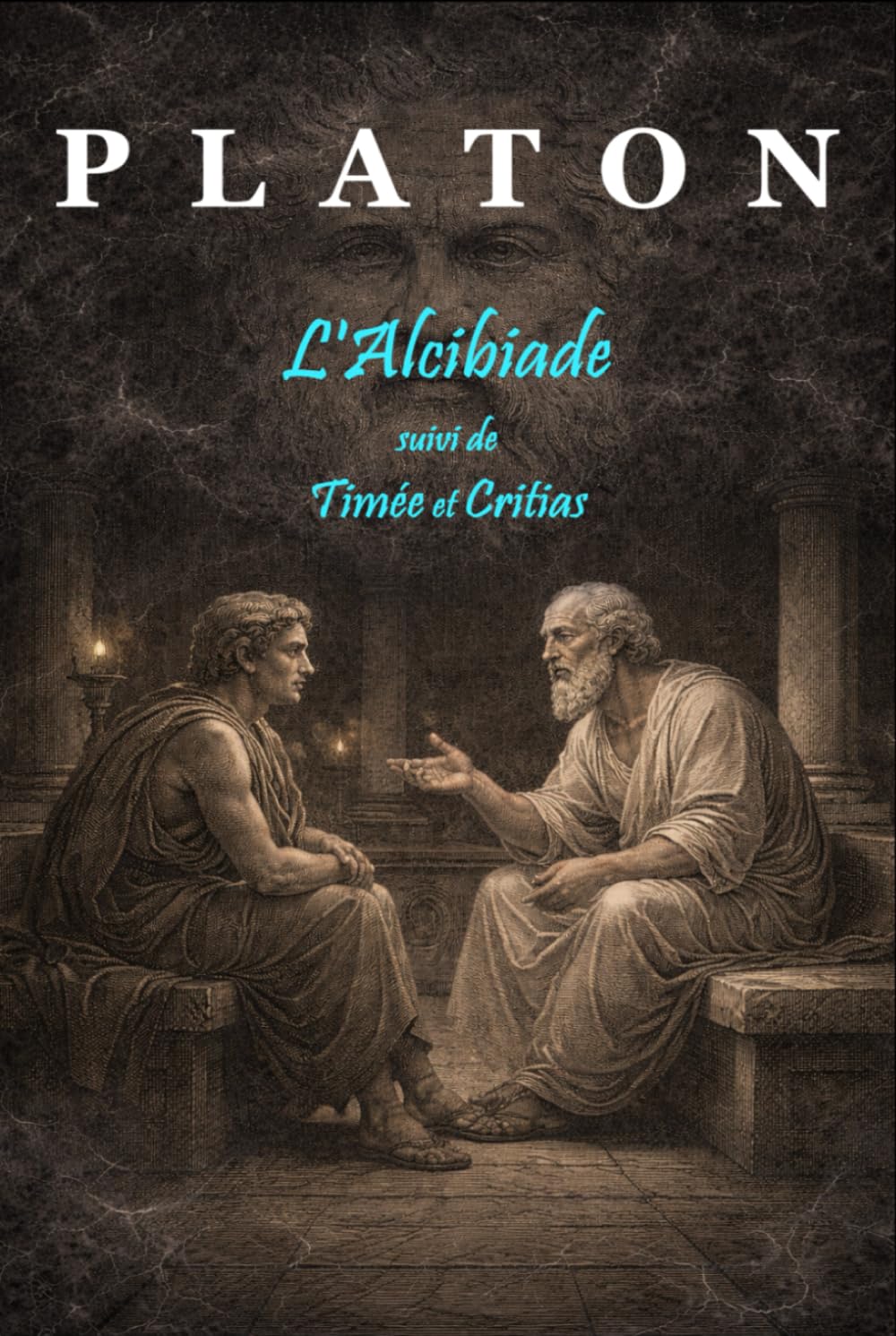 L'Alcibiade: suivi de Timée et Critias