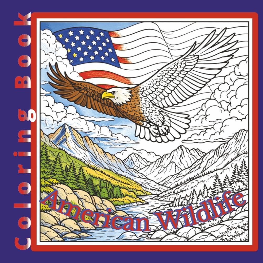 American Wildlife Coloring Book: Relaxing Coloring Pages with Fascinating Facts About America’s Wildlife and Habitats (American Patriot)