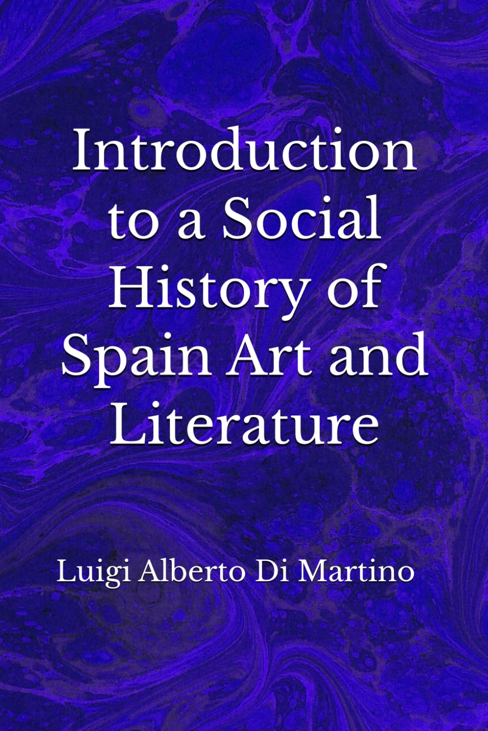 Introduction to a Social History of Spain Art and Literature
