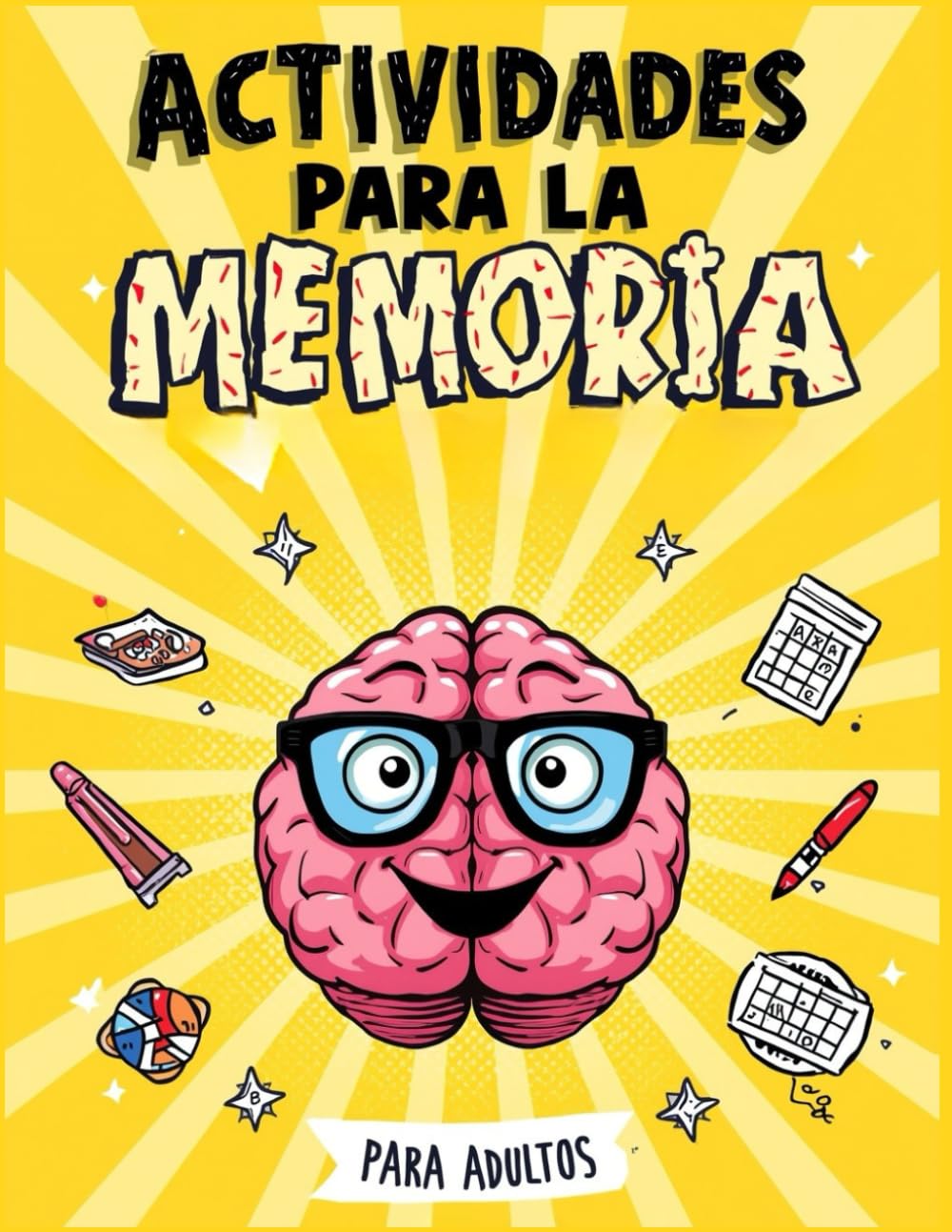 Actividades para la Memoria – Libro para Adultos: Ejercicios de memoria, sopas de letras, sudokus, crucigramas y dibujos para colorear | Estimulación ... concentración para adultos y adultos mayores