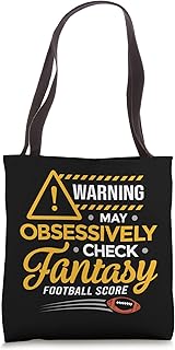 Warning May Obsessively Check Fantasy Football Score Tote Bag