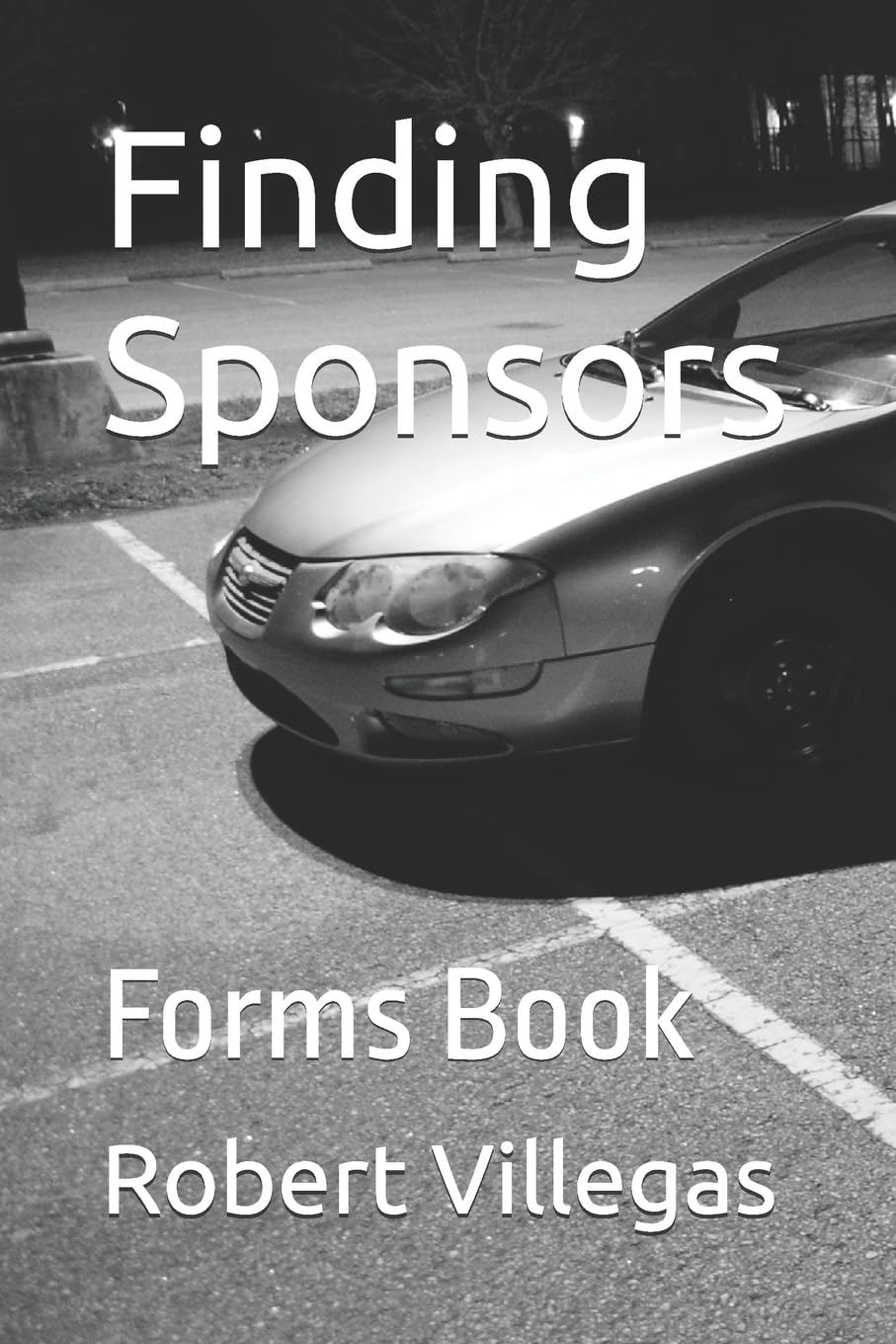 Finding Sponsors: Forms Book: 7
