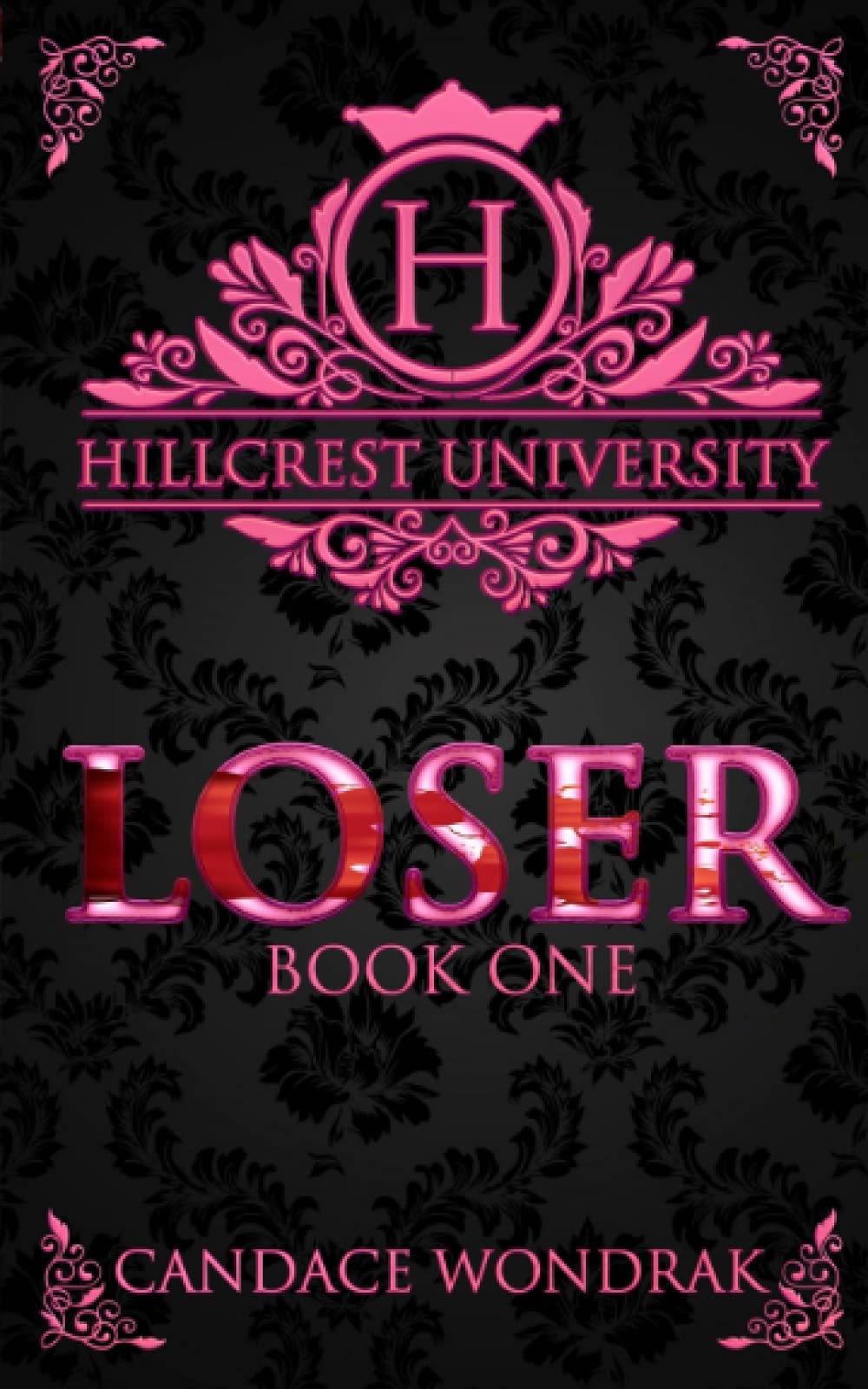 Loser: A Dark College Bully Romance (Hillcrest University)