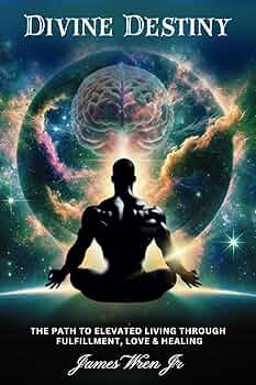 Divine Destiny: The Path to Elevated Living through