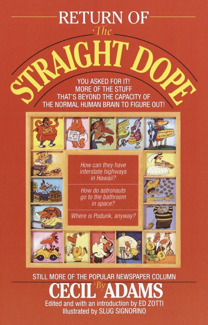 Return of the Straight Dope: Still More from the Popular Newspaper Column Paperback – April 12, 1994